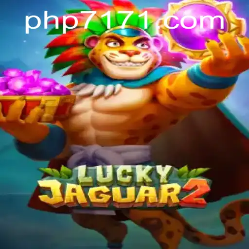 Exploring the Thrills of Luckyjaguar2 and Its Association with php717.com